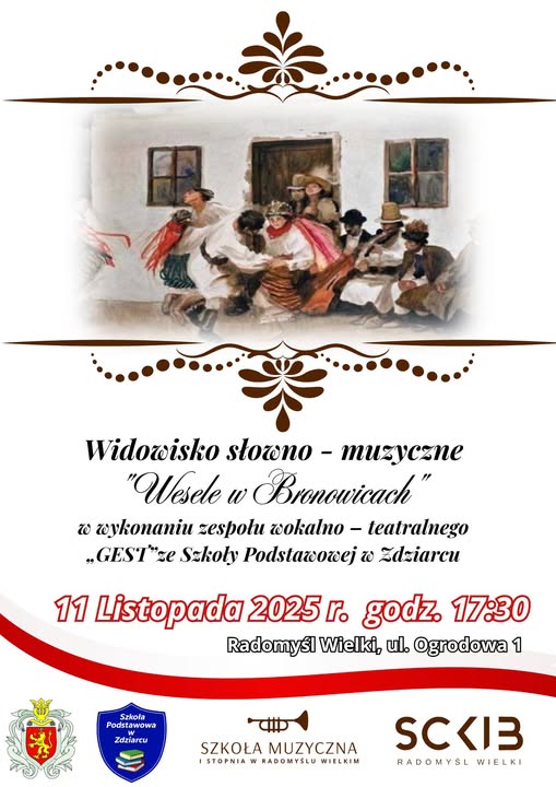 Plakat informujacy o widowisku Wesele w Bronowicach, które odbędzie się w Radomyślu Wielkim.